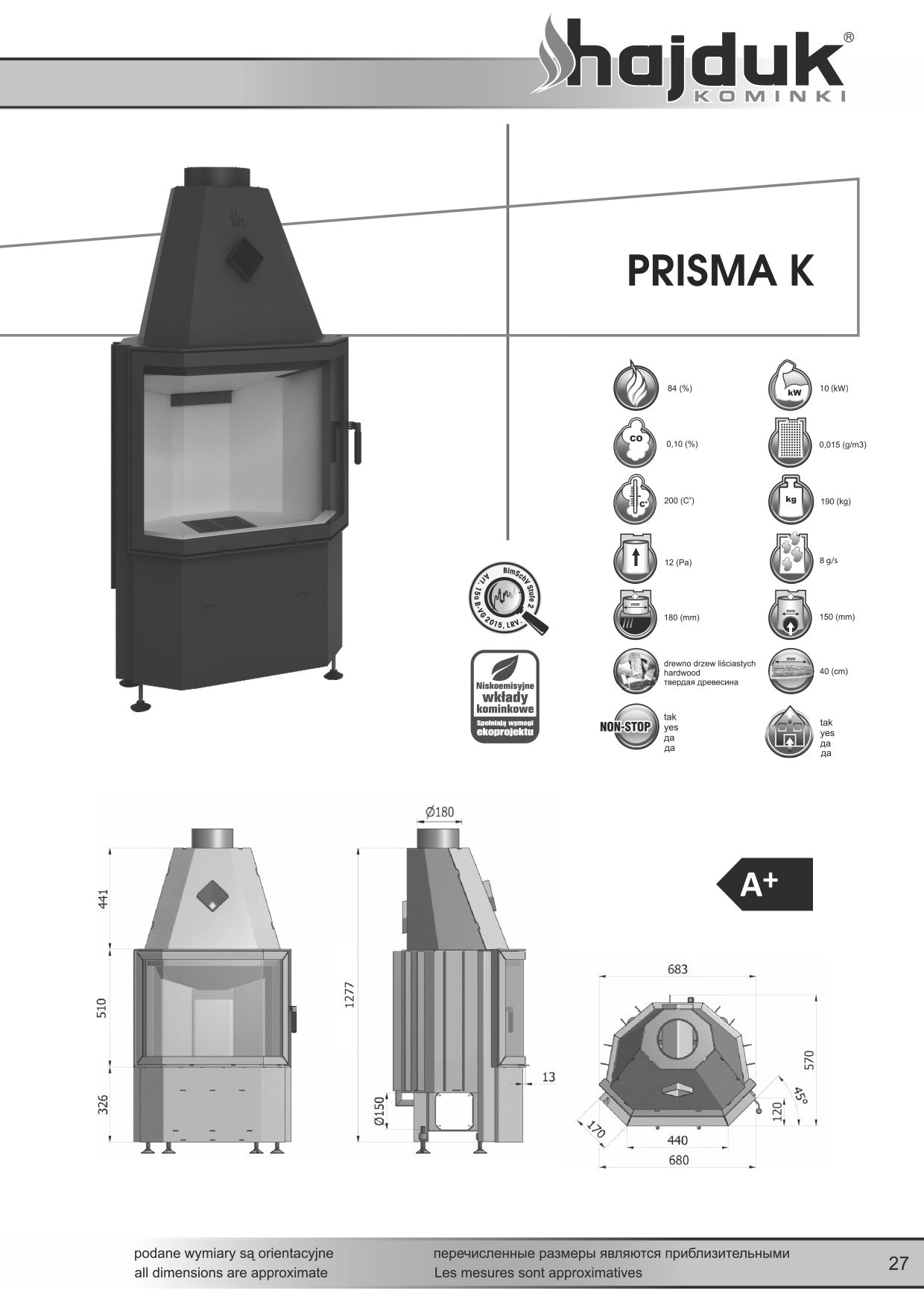 HAJDUK Focar samota cu geam prismatic Prisma K