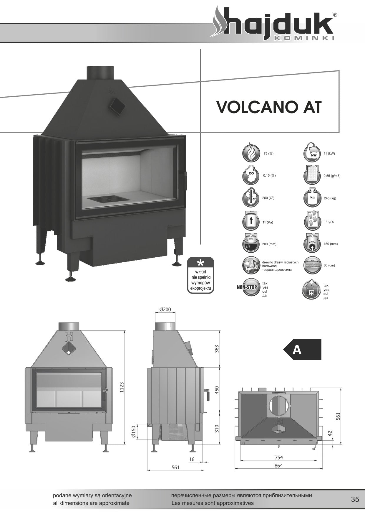 HAJDUK Focar samota cu geam drept VOLCANO AT