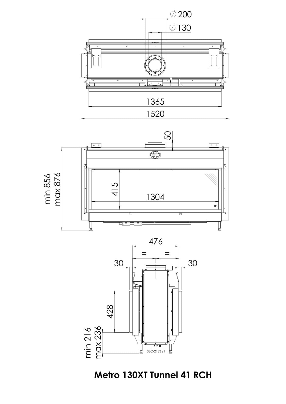 Desen cu dimensiuni DRU Metro 130XT Tunnel: lățime 1520 mm, înălțime 856–876 mm, adâncime 476 mm, geam vizibil 1304 × 415 mm pe fiecare față