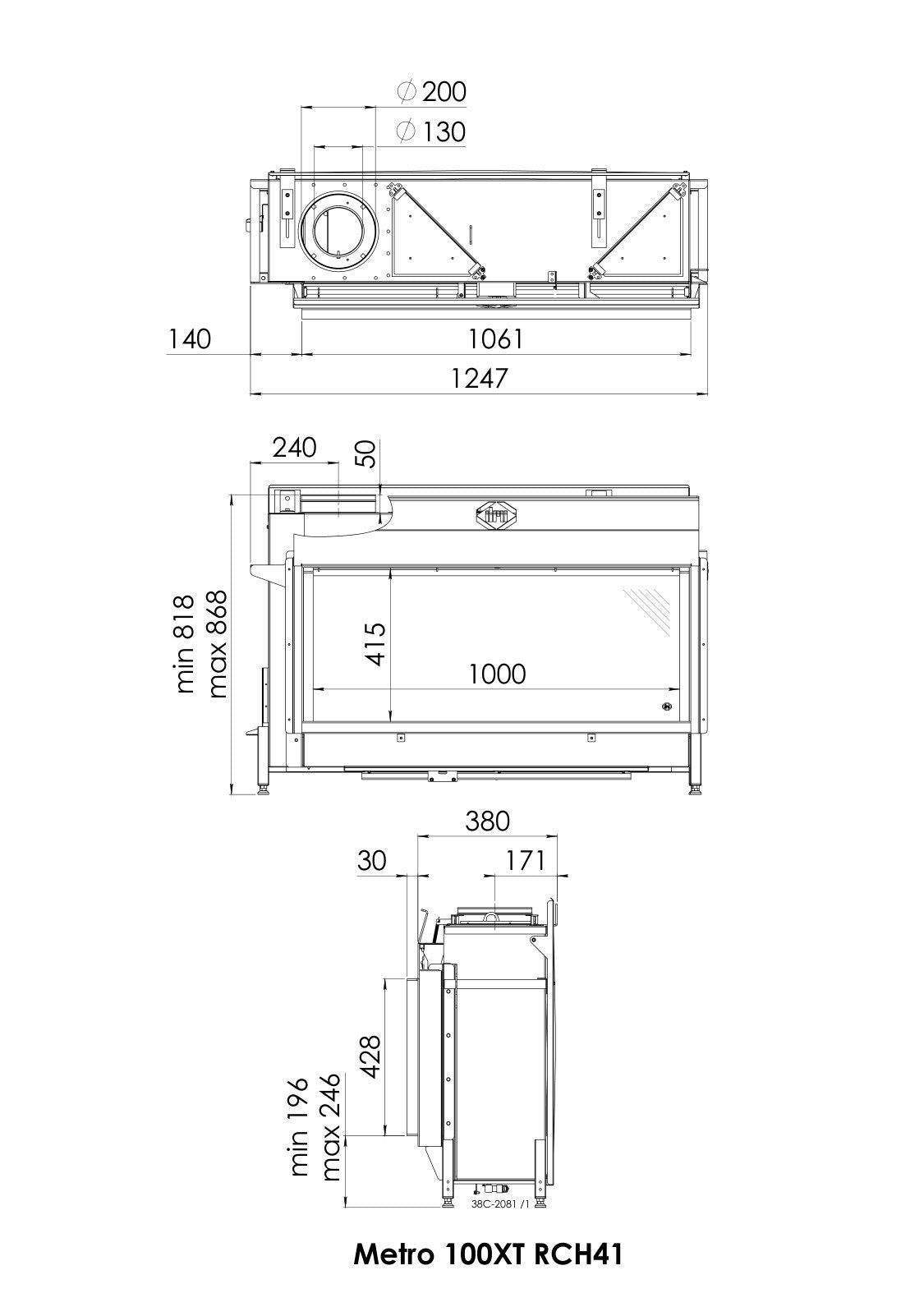 Desen cu dimensiuni DRU Metro 100XT: lățime 1247 mm, înălțime 818–868 mm, adâncime 380 mm, geam vizibil 1000 × 415 mm, racord Ø 200/130 mm